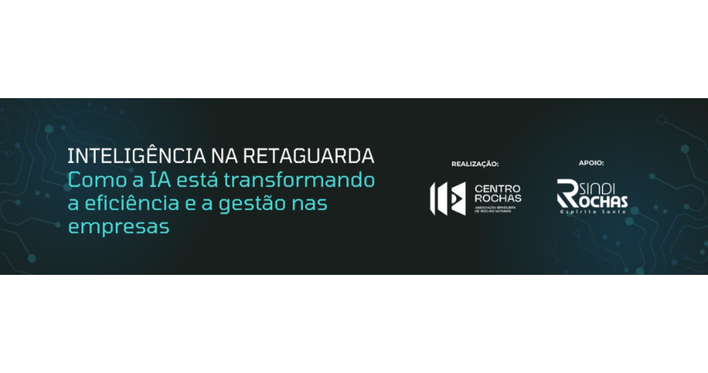 Palestra exclusiva para o setor de rochas destaca o papel da IA na eficiência industrial e na gestão estratégica
